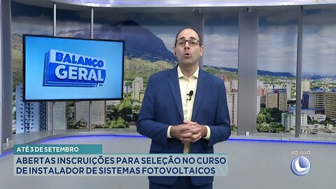 Até 3 de setembro: Abertas inscrições para seleção no curso de instalador de sistemas fotovoltaicos.