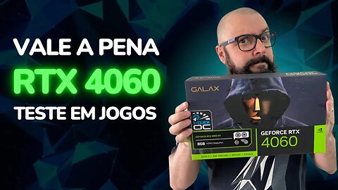 RTX 4060 Vale a pena ? Testes em 10 jogos, FULL HD, Quad HD e 4k !