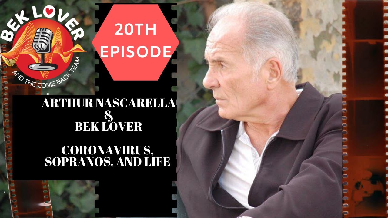 Quarantined Arthur Nascarella of The Sopranos and Billions -Episode 20