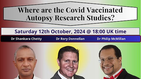 Pathologist Reveals - Limited Autopsy Data on the Covid Vaccinated?