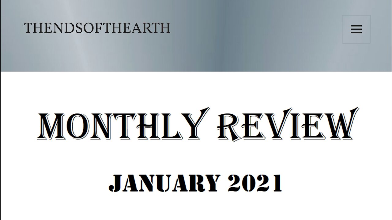 Review of Monthly Review - January 2021 pt 2