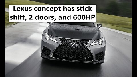 Lexus concept has manual transmission 600hp and 2 doors