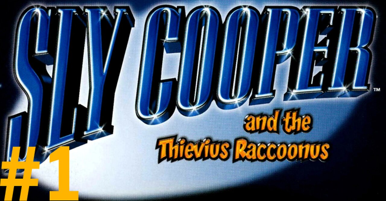 Feeling a little Sly! || Sly Cooper & the Theivious Raccoonus- Part 1