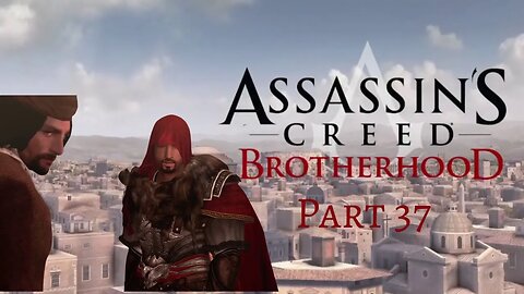 Assassin's Creed Brotherhood - Templar Agent Missions! - Pt 37