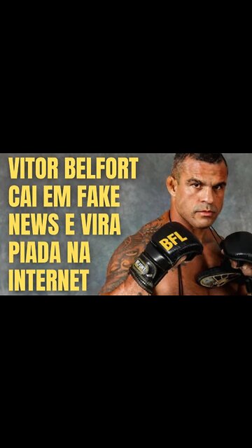 VITOR BELFORT CAI EM FAKE NEWS E VIRA PIADA NA INTERNET