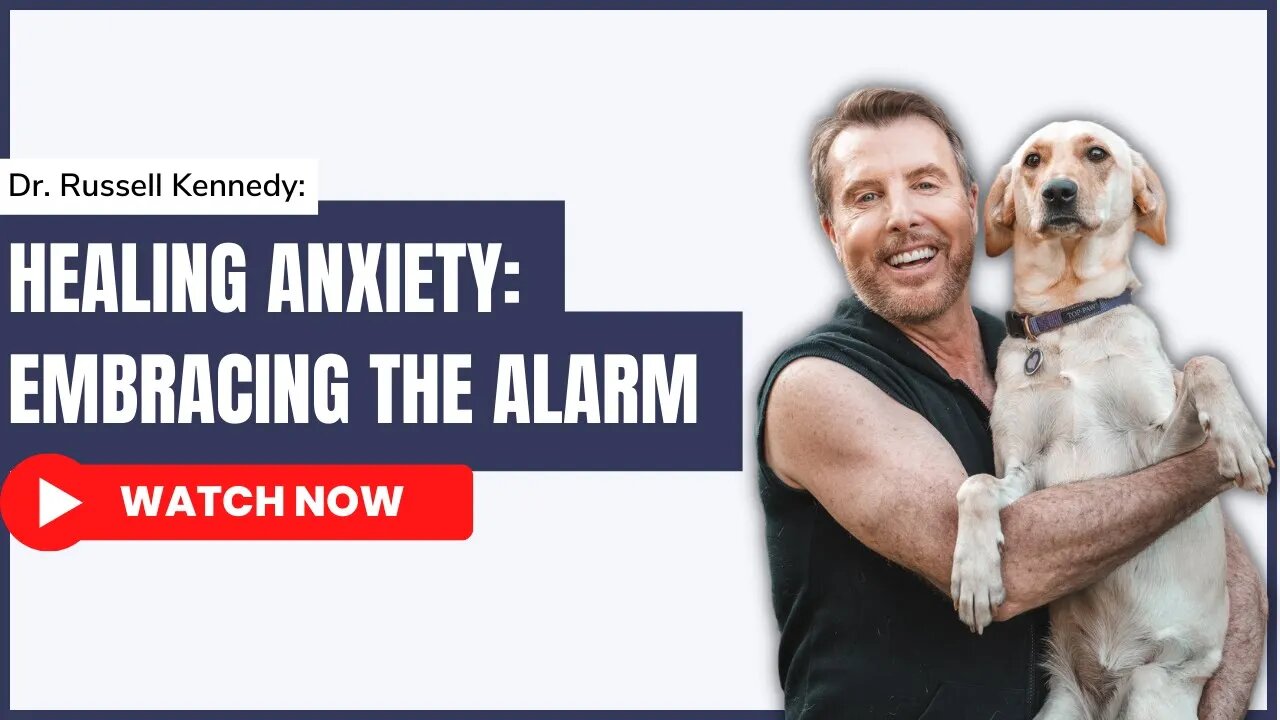 Healing Anxiety: Embracing the Alarm