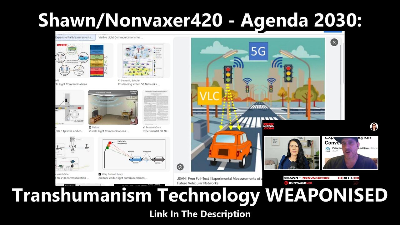 Shawn/Nonvaxer420 - Agenda 2030 - Transhumanism Technology WEAPONISED