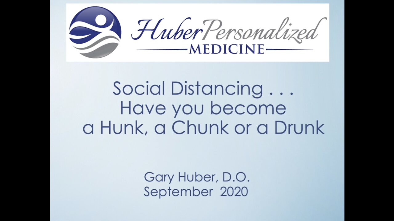 During COVID did you become a Hunk, a Chunk or a Drunk?