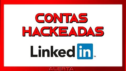 CONTAS DO LINKEDIN HACKEADAS