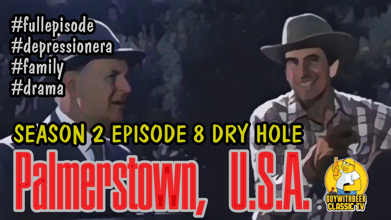 PALMERSTOWN, U.S.A. | SEASON 2 EPISODE 8 DRY HOLE