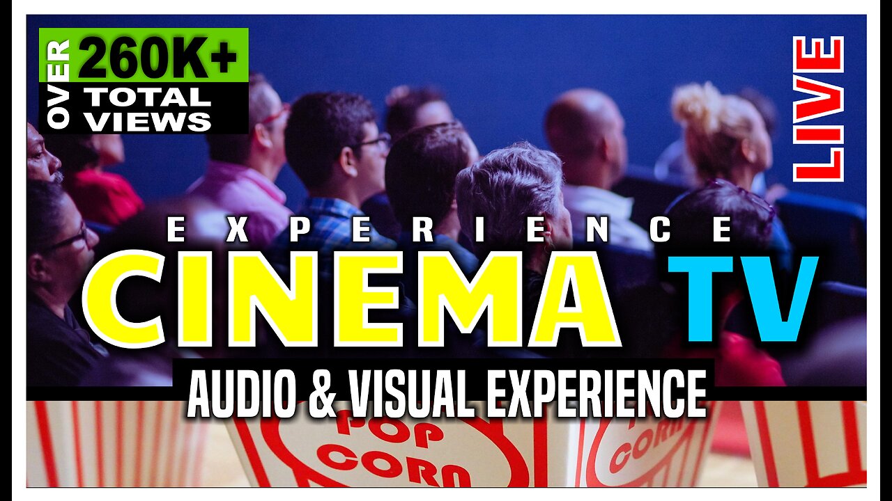 Cinema TV - Audio & Visual Experience | LIVE 24/7