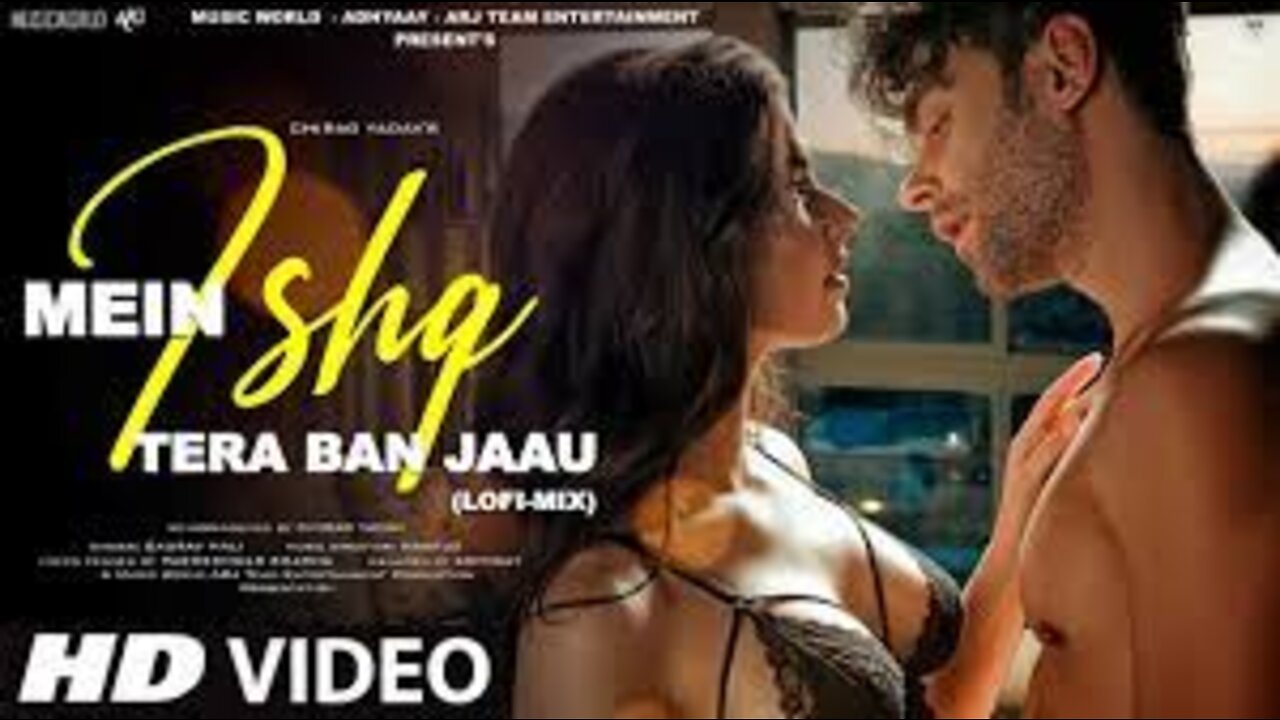 New Song 2022 - Mein Ishq Tera Ban Jaau - New Hindi Song - Hindi Romantic Song - Love Song - Video