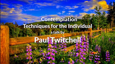 Paul Twitchell - Contemplation Techniques for the Individual