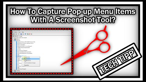 How To Capture Pop-up Menu Items With A Screenshot Tool On Windows 10?