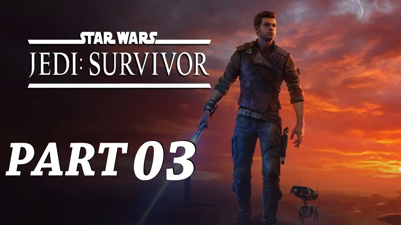 Star Wars Jedi Survivor Twitch Stream Walkthrough Gameplay Part 3 - PS5