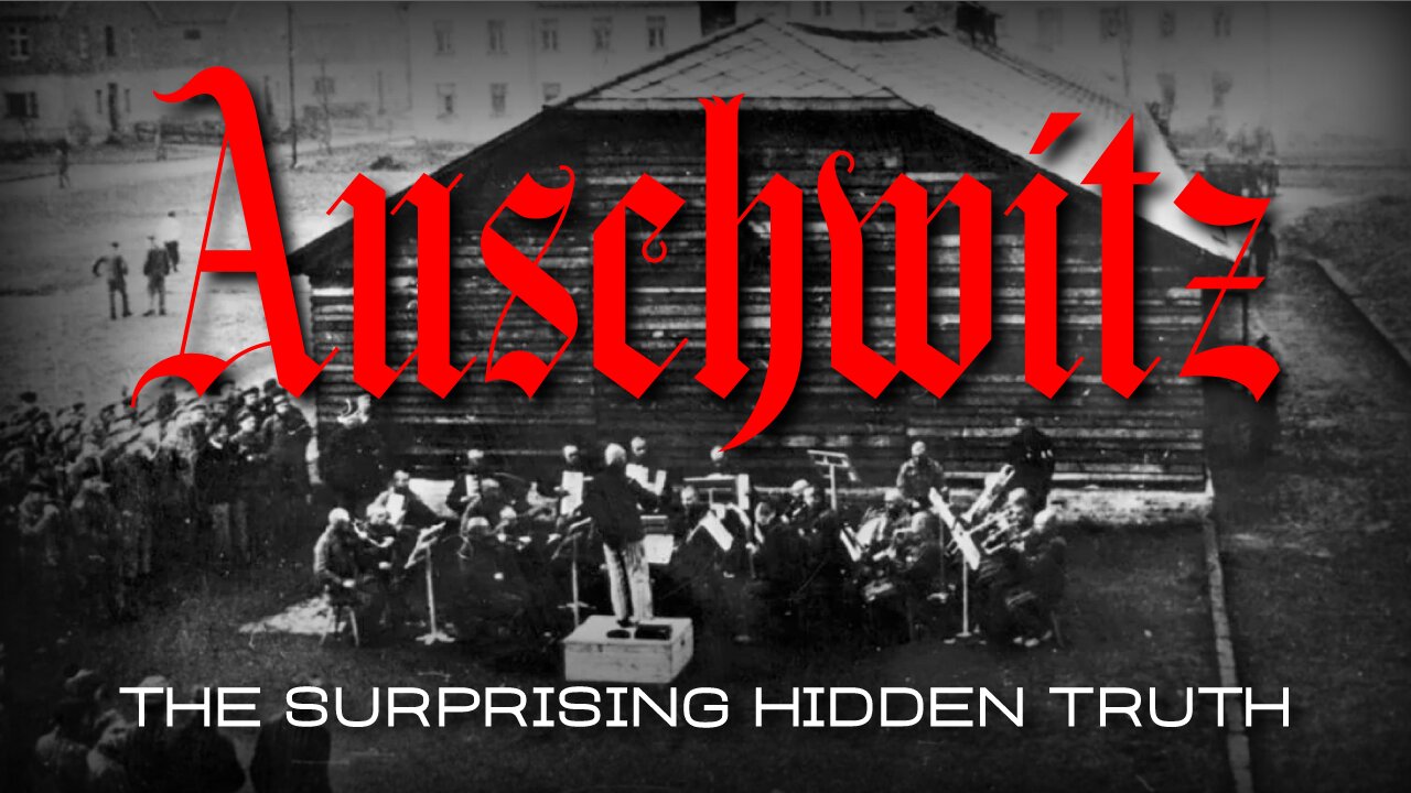 Auschwitz - The Surprising Hidden Truth (2012)