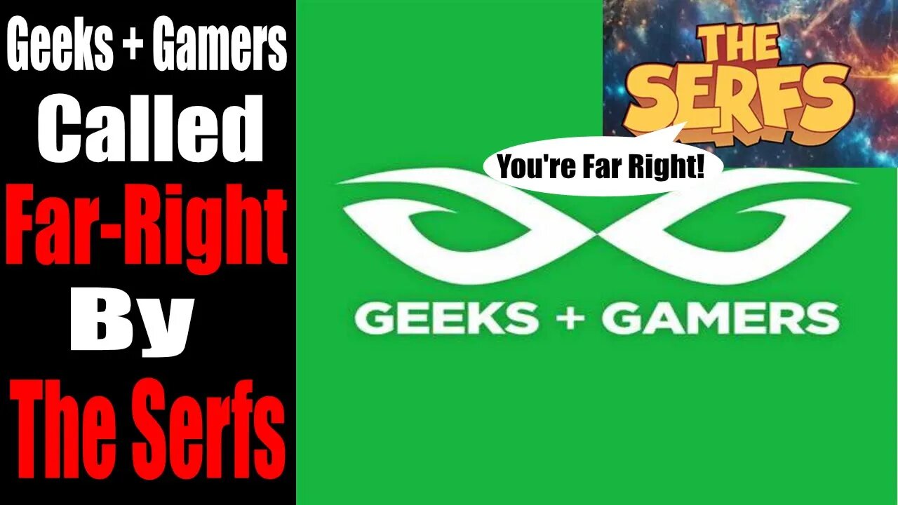 Geeks + Gamers are Far Right?!? | The Serfs BELIEVE So! | Actual Fandom IS a CLOWN!