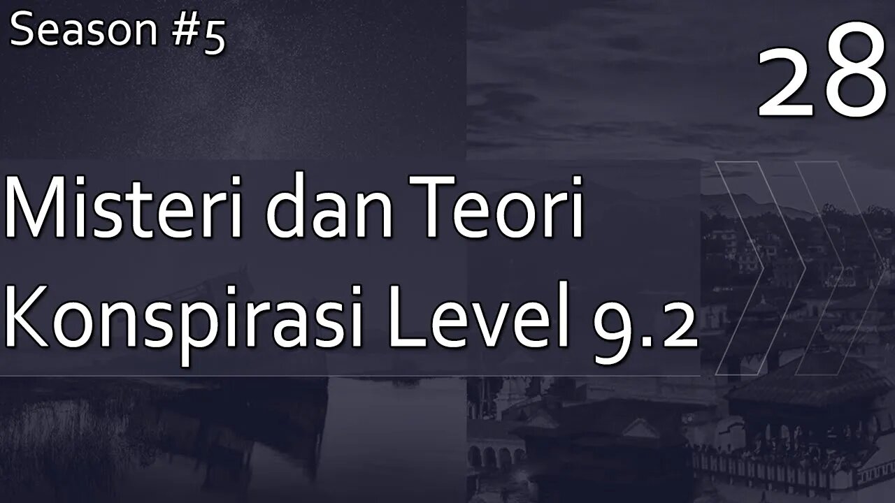 Kumpulan Misteri dan Teori Konspirasi, Level 9.2 - Season 5, Episode 28