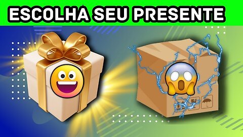 🎁🦝 ESCOLHA SEU PRESENTE | DESAFIO INSANO