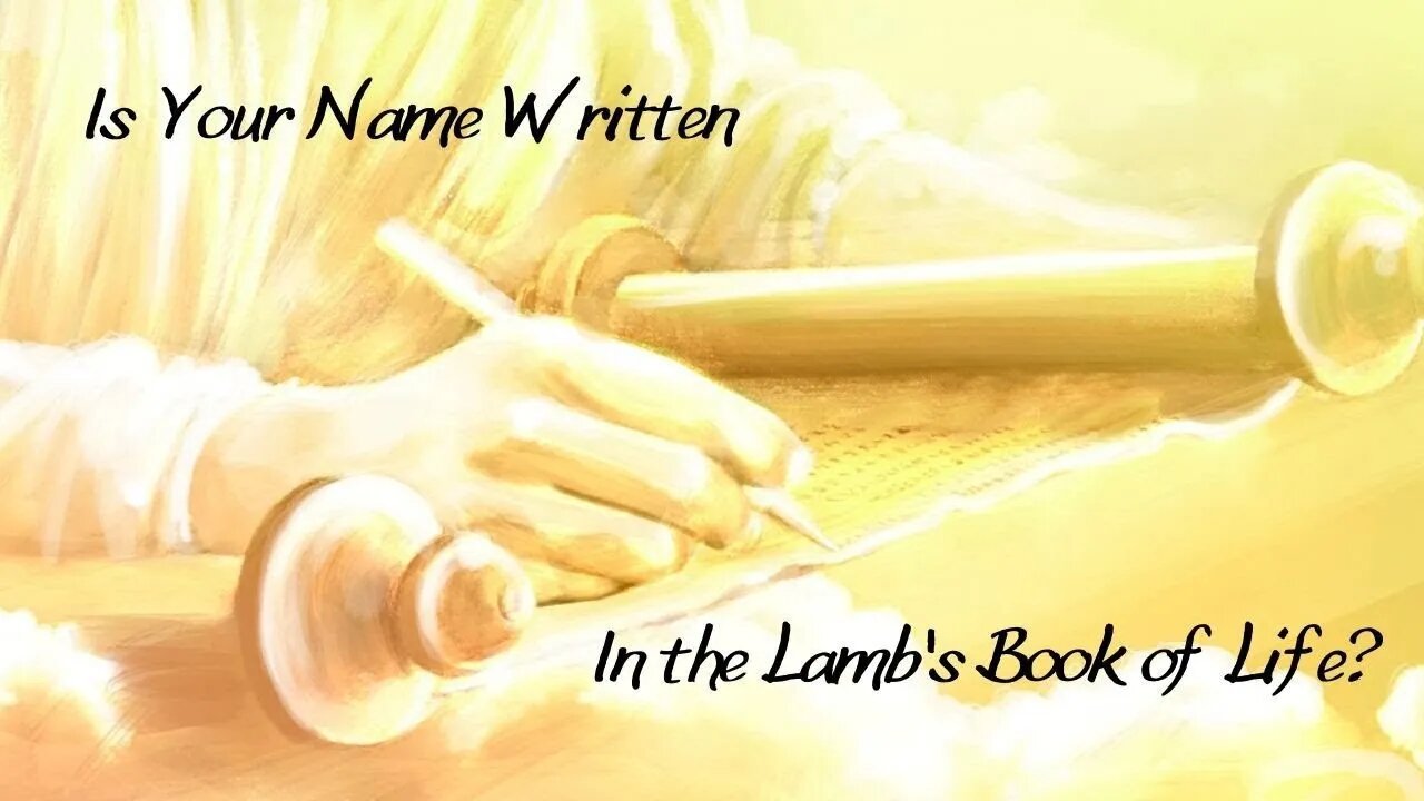 WILL YOUR NAME BE WRITTEN IN THE LAMB’S BOOK OF LIFE? #jesussaves #salvation #endtimes #lastdays