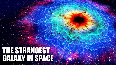 The Strangest Galaxy In Space