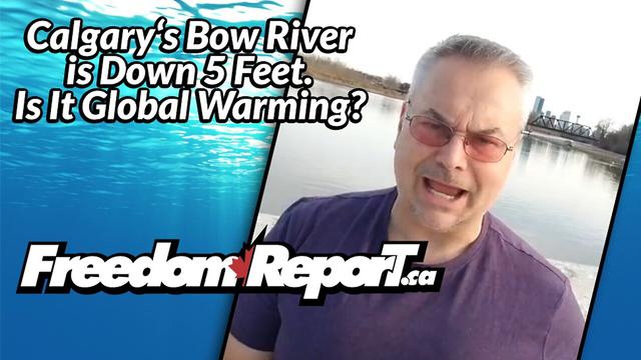 CALGARY'S BOW RIVER IS DOWN BY 5 FEET IN AUTUMN - HERE IS WHY!