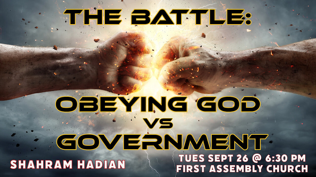 The Battle: Obeying God vs Government