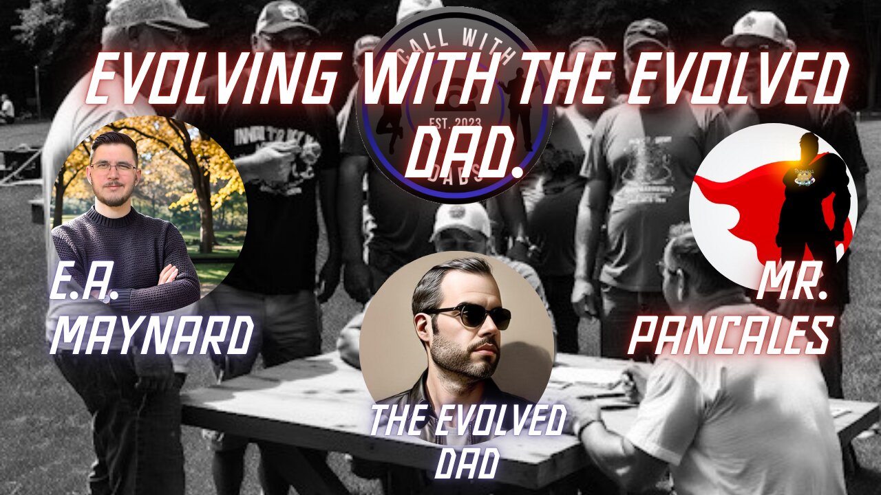 Evolving with The Evolved Dad.