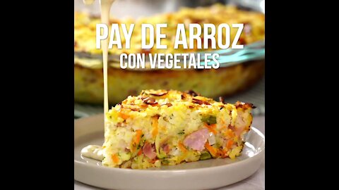 Pay de Arroz con Vegetales