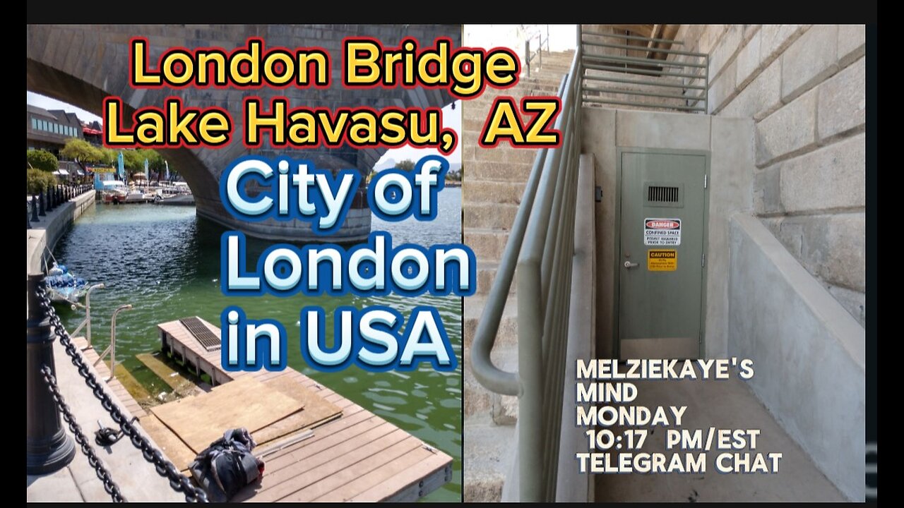 London Bridge - Lake Havasu City