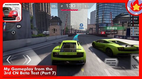 My Gameplay from the 3rd CN Beta Test (Part 7) | Racing Master