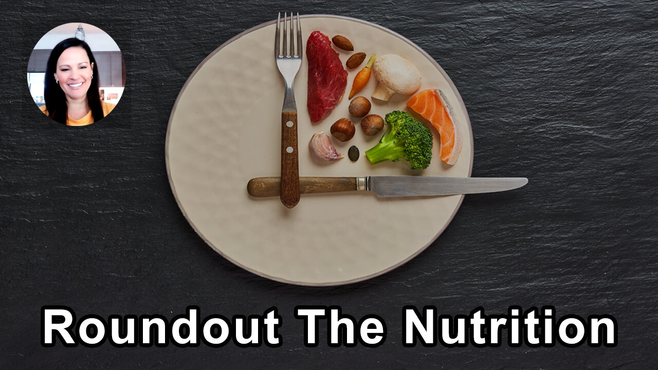 How To Round out The Nutrition On Your Plate - Julieanna Hever, MS