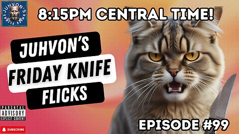 Friday Knife Flicks, Episode #99! Knife Live Stream!