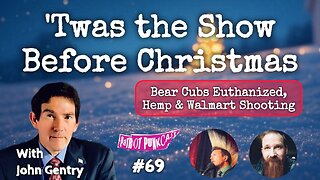 Patriot Punkcast #69 - Twas the Show Before Christmas with John Gentry