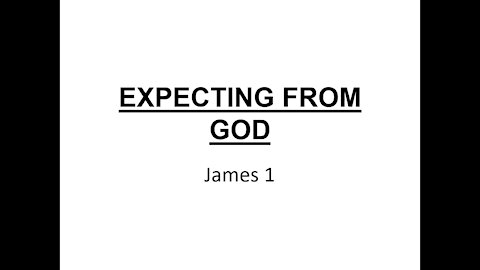 Expecting From God