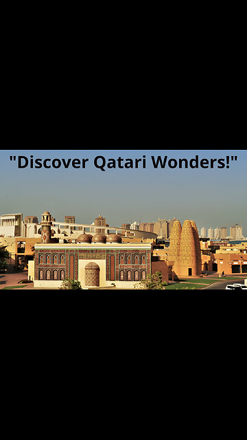 "Unveiling Katara: The Blue Mosque and Golden Treasures of Qatari Art