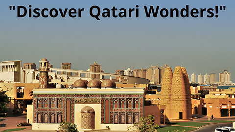 "Unveiling Katara: The Blue Mosque and Golden Treasures of Qatari Art