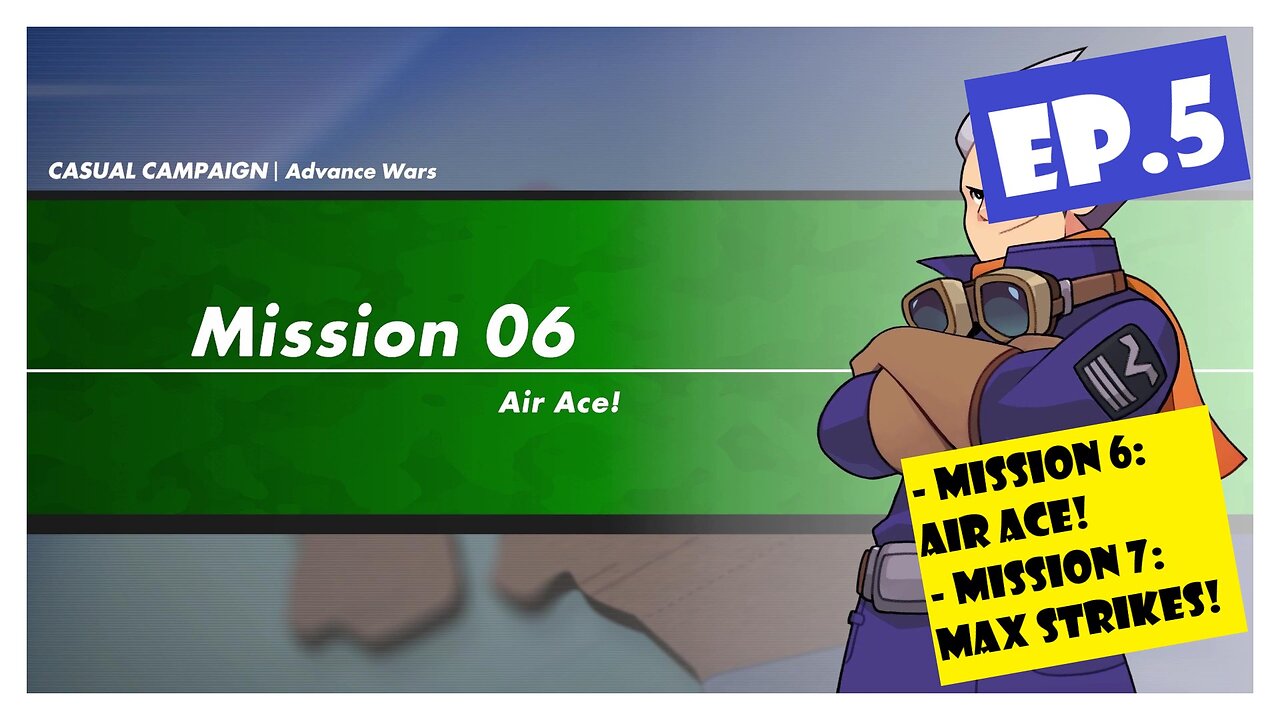 Ep.5 | Orange Star: Air Ace!, Max Strikes! (Advance Wars) *NO COMMENTARY*