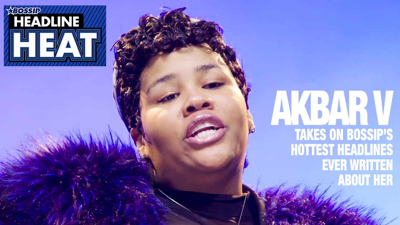 Akbar V Takes on BOSSIP’S Hottest Headlines Ever Written About Her| Headline Heat Ep 22