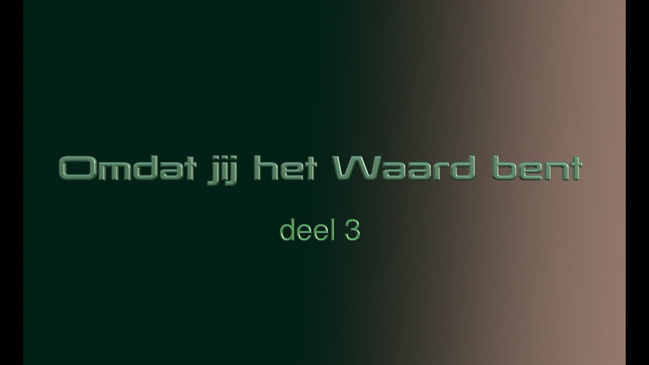 Omdat Jij Het Waard bent - Deel 3 -