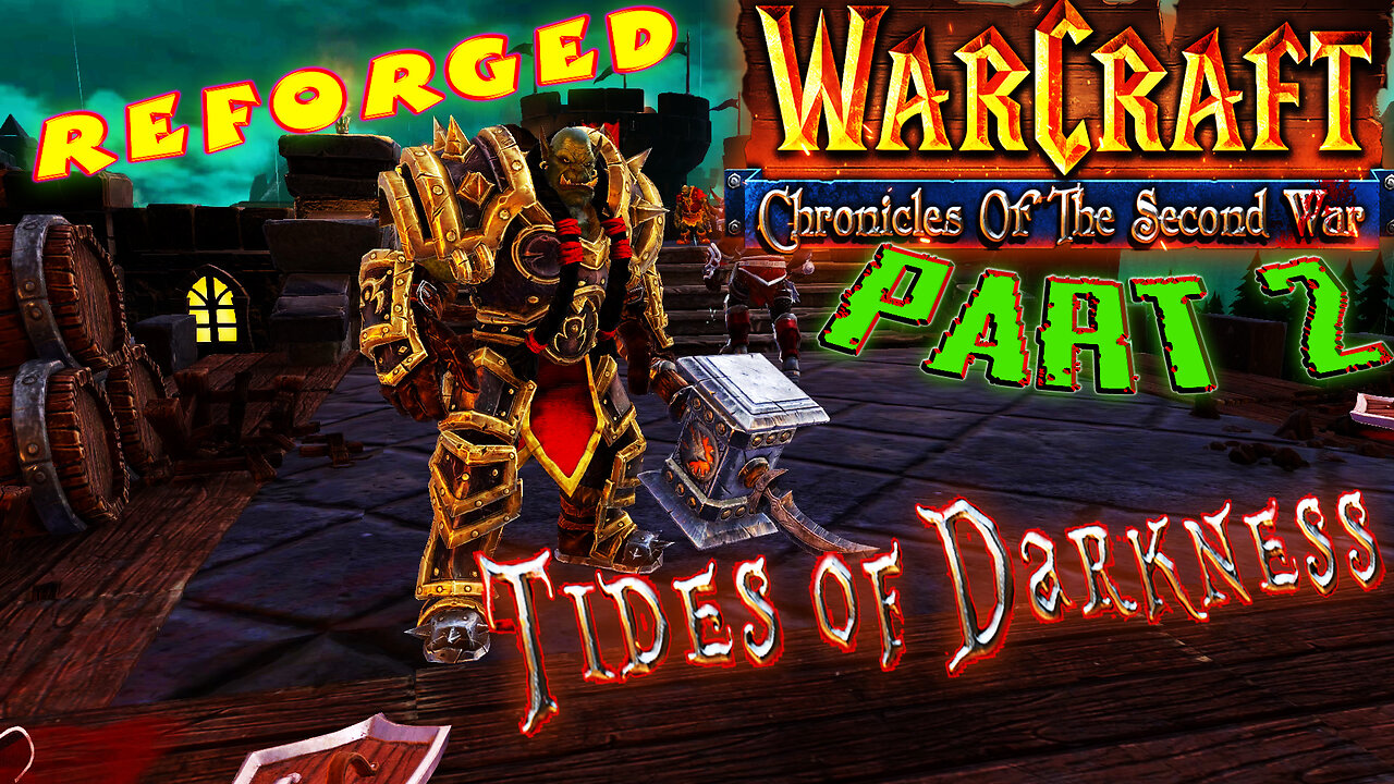 [RTS] ⚔️ Chronicles of the Second War: Warcraft 2 Tides of Darkness ⚔️ ( Part 2 )