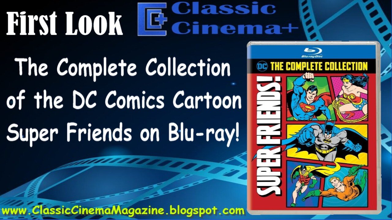 First Look at The Blu-ray of The Complete Collection Super Friends!