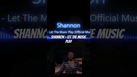 Shannon - Let The Music Play