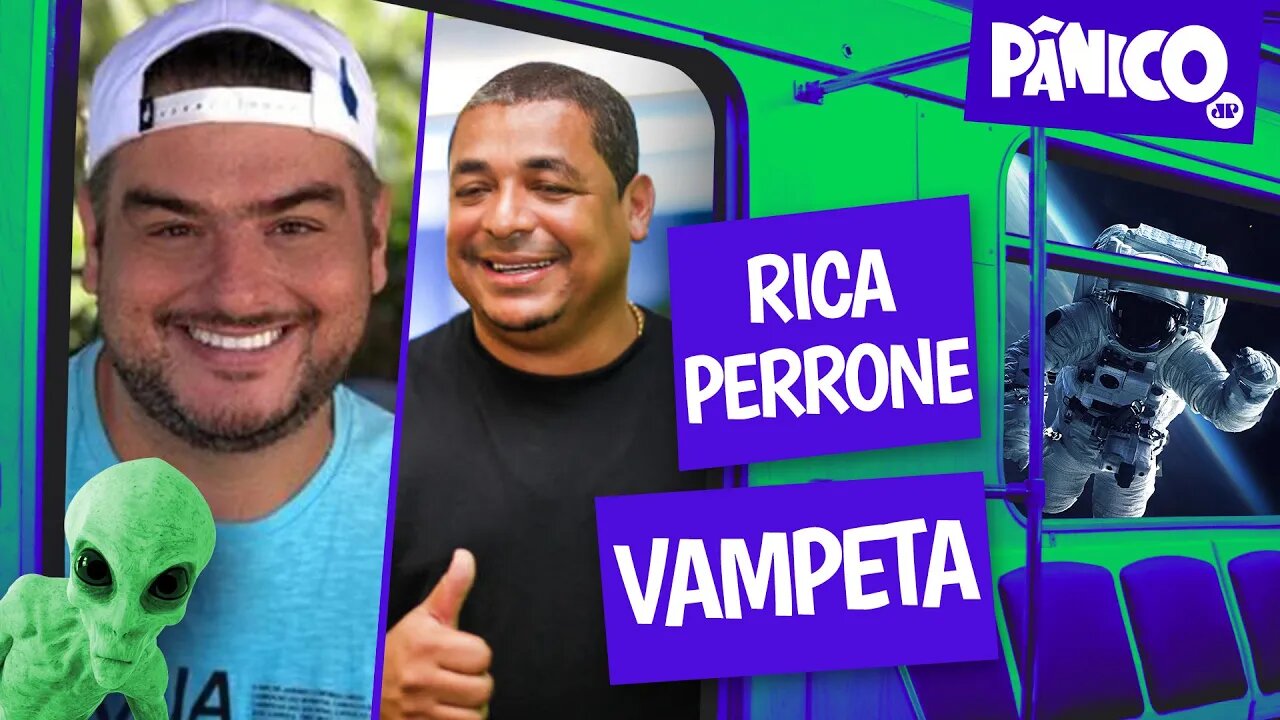 RICA PERRONE E VAMPETA - PÂNICO - 05/12/22