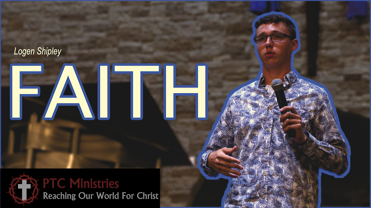 "Faith" | Logen Shipley | Exhortation