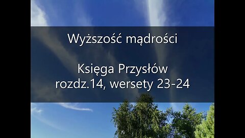 Wyższość mądrości Księga Przysłów rozdz.14, wersety 23-24