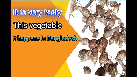 It is a sports vegetable of Bangladesh, it is very popular with the people of Bangladesh