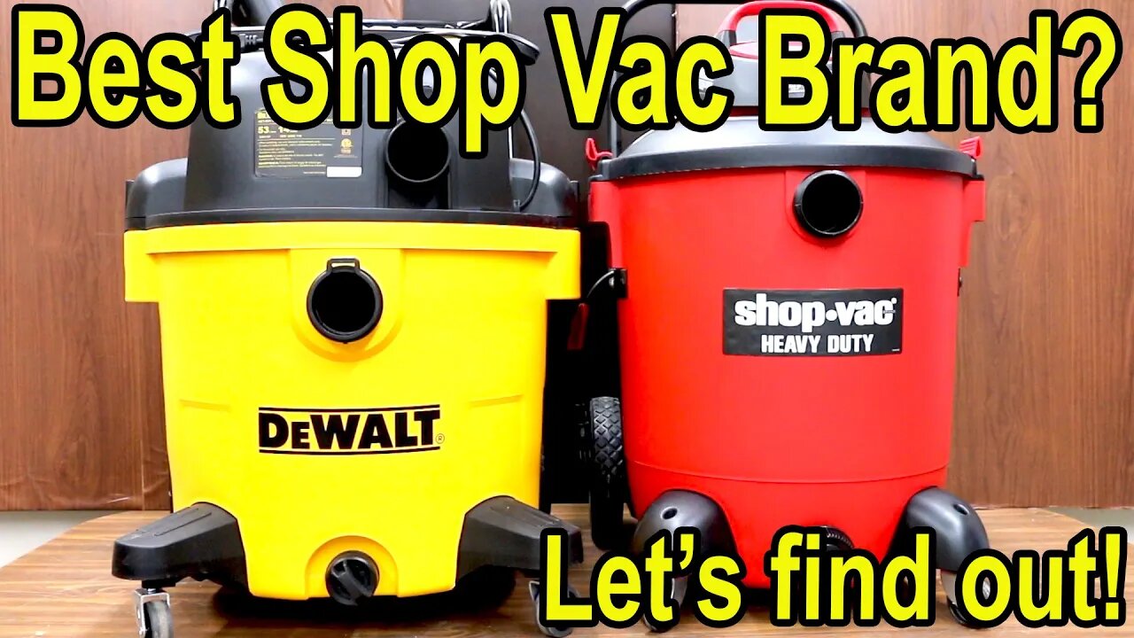 Best Shop Vac? Ridgid vs Shop Vac, DeWalt, Stanley, Hart, Craftsman