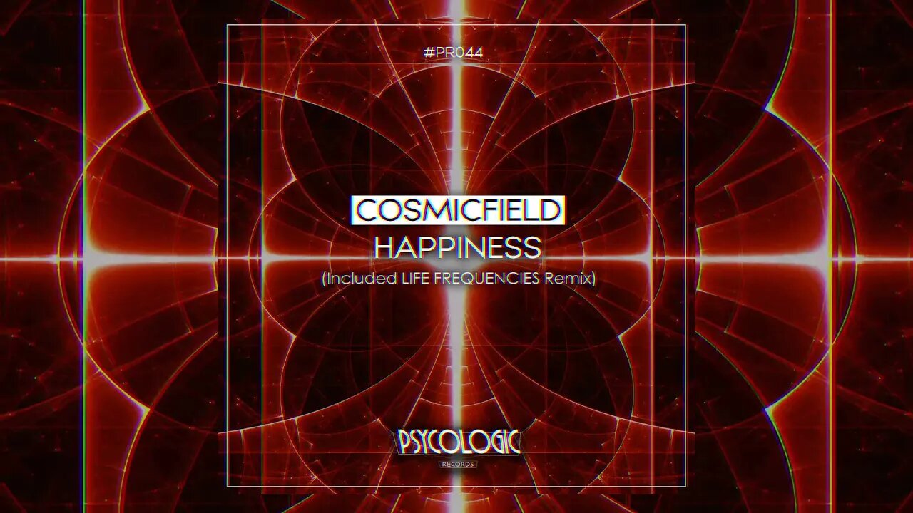 Cosmicfield - Happiness (Life Frequecies Reinterpretation) #PR44