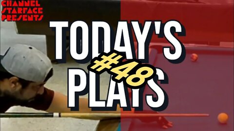 Today's Plays #48